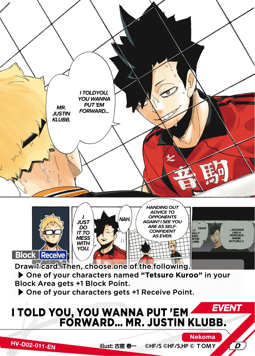 I TOLD YOU, YOU WANNA PUT 'EM FORWARD… MR. JUSTIN KLUBB. Starter Deck HV-D02-011 Haikyu!! Vobaca!! BREAK English card